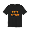 Fete Expert Classic Unisex Short Sleeve Tee