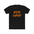 Fete Expert Unisex Cotton Crew Tee